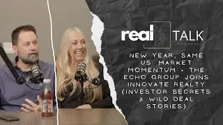 EPISODE 56: New Year, Same Us: Market Momentum + The Echo Group Joins Innovate Realty