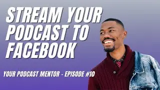 How to get your podcast on your Facebook Page (facebook podcasts) - Episode #10 (Full Tutorial)