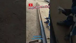 Magic Laser Cleaning, by VapoChelly 🇹🇳 Tunisia. #cleaning #laserrustandpaintremoval #nettoyage