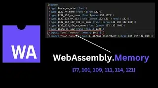WebAssembly: Understanding Memory