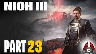 Nioh 3 | Full Game | Early Access From Koei Tecmo | Part 23