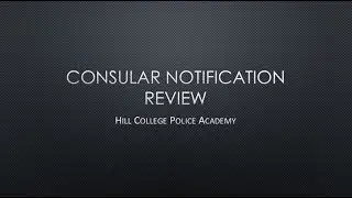 13   Consular Notification Review