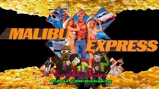 SR Podcast (Ep. 63) Malibu Express - Movie Commentary: February 2016