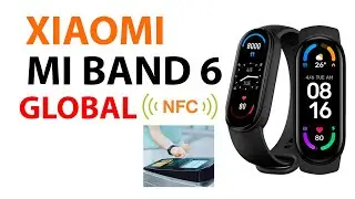 💥 Xiaomi представила MI Band 6 NFC - ГЛОБАЛЬНАЯ ВЕРСИЯ