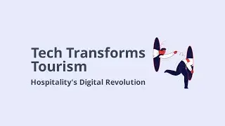 Tech in Hospitality and Tourism Industry