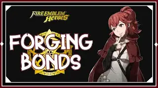 Forging Bonds | Fire Emblem Heroes Guide