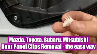 TUTORIAL: How To Remove Door Panel Clips Mazda, Toyota, Suzuki, Subaru, Mitsubishi - EASY WAY!