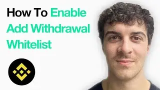 How To Enable Address Withdrawal Whitelist (Binance) (Full 2025 Guide)