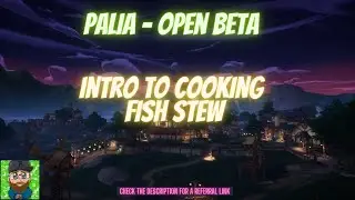Palia - Cooking Intro with Fish Stew