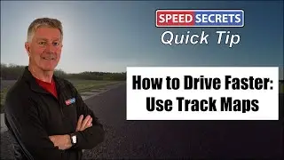 Use Track Maps to Drive Faster - How to Drive Faster