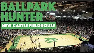 Ballpark Hunter -- New Castle Fieldhouse