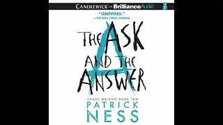Ask and the Answer by Patrick Ness | Full Audiobook