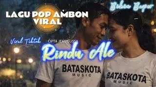 RINDU ALE &ndash; Lagu Ambon Terbaru 2026 | Viral TikTok | Sound Trending | Bikin Baper