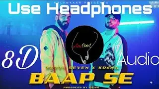 Fotty Seven (Ft.KR$NA)&ndash;Baap se (8D Audio) AmCooL Vibes