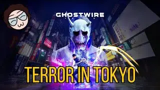 First Time Playing Ghostwire Tokyo! // Ghosts Ended The World AND Kidnapped My Sister! // Episode #2