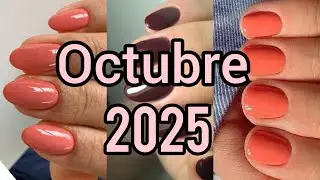 U&Ntilde;AS OCTUBRE 2025 😱💅 TENDENCIAS ideas OCTOBER NAILS 