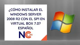 C&oacute;mo instalar Windows Server 2008 R2 en VirtualBox 7.0 | Tutorial en Espa&ntilde;ol (2025)