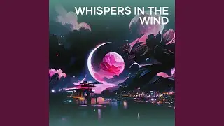 Whispers in the Wind