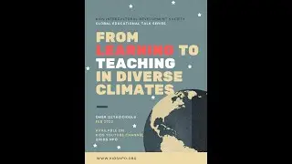KIDS Global Education Talk: from learning to teaching in diverse climates