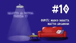 Salotto al Festival: Venezia77 #10