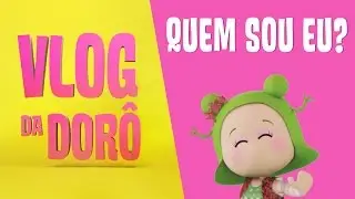 Vlog da Dorô - Desafio Quem Sou Eu?