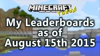 Minecraft - My Leaderboards Update as of August 15th 2015!