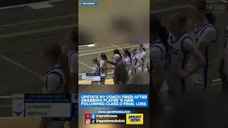 Upstate NY Coach Fired After Grabbing Player &rsquo;s Hair