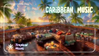 Tropical Latin Heat: Vibrant Rhythms & Caribbean Vibes 🌴🎶 | 2025 Summer Mix