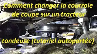 Comment changer la courroie de coupe sur un tracteur tondeuse (tutoriel autoportée)