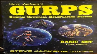 GURPS 3rd Edition - Steve Jackson Games - Review - Why Old School?