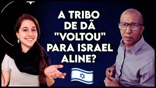 A TRIBO DE D&Atilde; VOLTOU PARA ISRAEL ALINE?