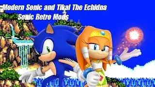 -Completed Modern Sonic and WIP Tikal in Retro Sonic- Retro Sonic Mods