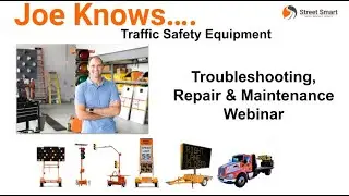 Traffic Safety Equipment Repair and Preventative Maintenance (Webinar)