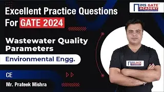 L4 Excellent Practice Questions of Wastewater Quality Parameters | Environment | Prateek Mishra Sir