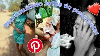 Reproduzindo fotos do Pinterest 'ficaram bem parecidas🍭📸
