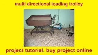 multi directional loading trolley | MECHANICAL TOPIC FOR COLLEGE STUDENTS | SANTOSH PROJECT MAKER