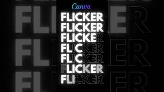 Easy Flicker Text Animation in Canva | Quick Tutorial #tutorial