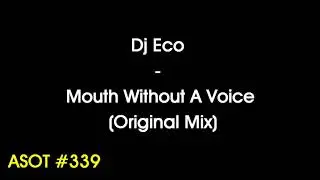 Dj Eco - Mouth Without A Voice (Original Mix)