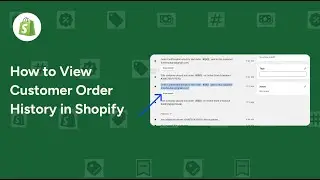 How to View Customer Order History in Shopify