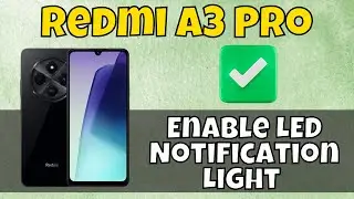 Redmi A3 Pro : Enable LED Notification Light #redmi