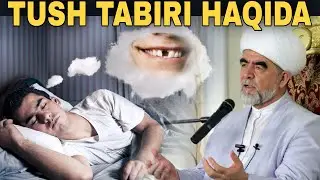 Туш табири хакида | шайх мухаммад Содик Мухаммад Юсуф хазратлари