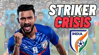 Striker Crisis In Indian Football Team | Inside Forward