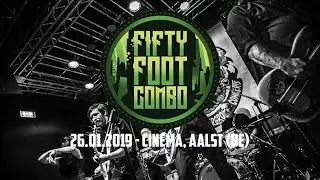 FIFTY FOOT COMBO @ Cinema, Aalst (26.01.2019) - FULL SET