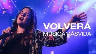 Música Más Vida - Volverá (Videoclip Oficial)