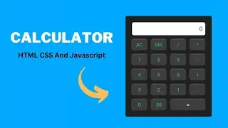 How To Make A Calculator Using HTML CSS And JavaScript