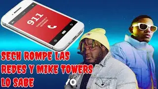 MIKE TOWERS DISFRUTA LO NUEVO DE LA  MUSICA DEL SECH EL 911