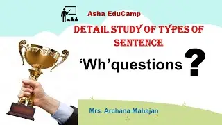 Language Study | 'wh' questions | Detail study | Part 1|For all competitive exams | Asha EduCamp |