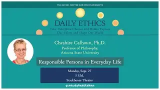 Mudd Center &bull; Daily Ethics speaker Cheshire Calhoun