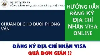 HƯỚNG DẪN CÁCH ĐĂNG KÝ ĐỊA CHỈ NHẬN VISA ONLNE-Link đăng ký/đăng nhập:www.usvisascheduling.com/vi-VN