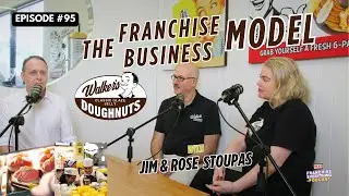 Ep95 The Walker&rsquo;s Doughnuts Franchise Business Model, with Jim & Rose Stoupas